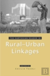 The Earthscan Reader In Rural-Urban Linkages