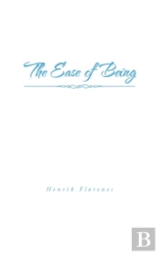 The Ease Of Being