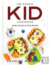 The Easiest Kid Cookbook