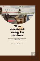 The Easiest Way To Riches