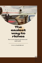 The Easiest Way To Riches