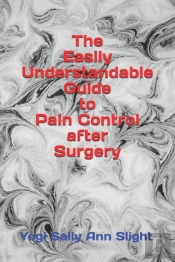 The Easily Understandable Guide To Pain Control After Surgery