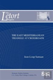 The East Mediterranean Triangle At Crossroads