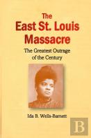 The East St. Louis Massacre