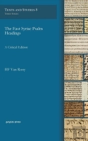 The East Syriac Psalm Headings: A Critical Edition