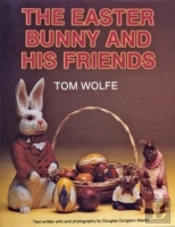 The Easter Bunny And His Friends