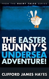 The Easter Bunny'S Undersea Adventure!