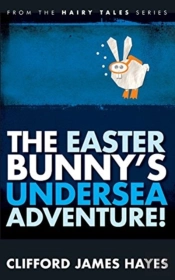 The Easter Bunny'S Undersea Adventure!