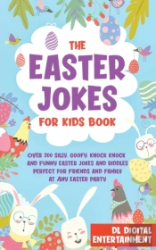 The Easter Jokes For Kids Book