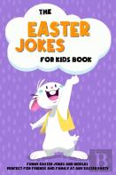 The Easter Jokes For Kids Book