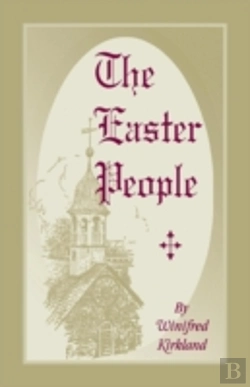 Bertrand.pt - The Easter People: A Pen-Picture Of The Moravian Celebration Of The Resurrection