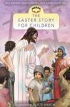The Easter Story For Children