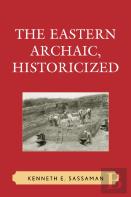 The Eastern Archaic, Historicized