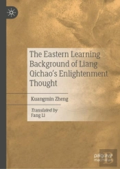 The Eastern Learning Background Of Liang Qichaoâ€™S Enlightenment Thought