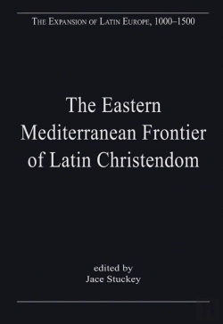 Bertrand.pt - The Eastern Mediterranean Frontier Of Latin Christendom