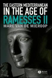 The Eastern Mediterranean In The Age Of Ramesses Ii