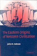 The Eastern Origins Of Western Civilisation