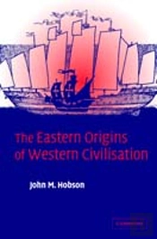 The Eastern Origins Of Western Civilisation