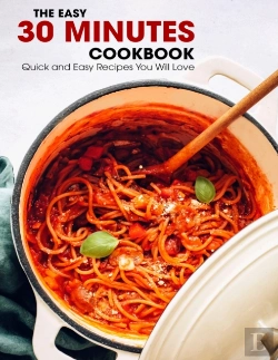 Bertrand.pt - The Easy 30 Minutes Cookbook