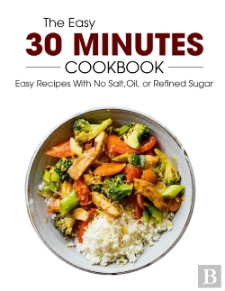 Bertrand.pt - The Easy 30 Minutes Cookbook