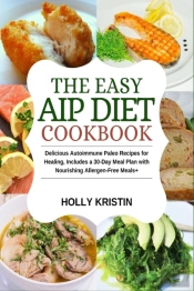 The Easy Aip Diet Cookbook