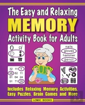 The Easy And Relaxing Memory Activity Book For Adults