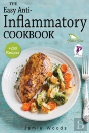 The Easy Anti-Inflammatory Cookbook: +26