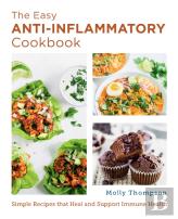 The Easy Anti-Inflammatory Cookbook