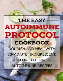Bertrand.pt - The Easy Autoimmune Protocol Cookbook