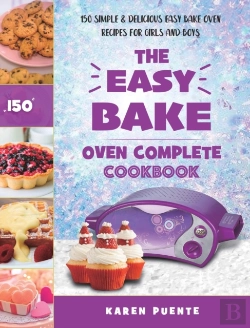 Bertrand.pt - The Easy Bake Oven Complete Cookbook