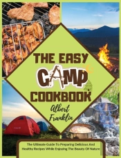 The Easy Camp Cookbook