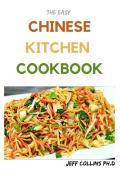 The Easy Chinese Kitchen Cookbook