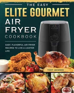 Bertrand.pt - The Easy Elite Gourmet Air Fryer Cookboo