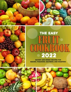 Bertrand.pt - The Easy Fruit Cookbook 2022