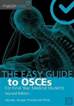 Bertrand.pt - The Easy Guide To Osces For Final Year Medical Students, Second Edition