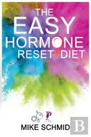 The Easy Hormone Reset Diet
