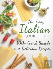 The Easy Italian Cookbook
