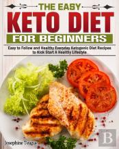 The Easy Keto Diet For Beginners