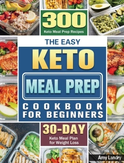 Bertrand.pt - The Easy Keto Meal Prep Cookbook For Beginners