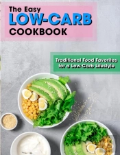 The Easy Low-Carb Cookbook
