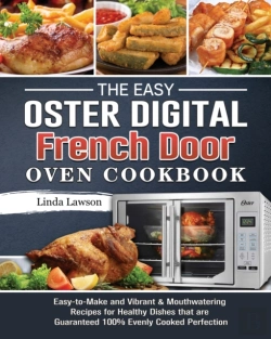 Bertrand.pt - The Easy Oster Digital French Door Oven Cookbook