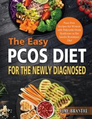 The Easy Pcos Diet For The Newly Diagnosed