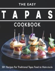 The Easy Tapas Cookbook