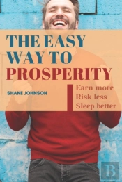The Easy Way To Prosperity