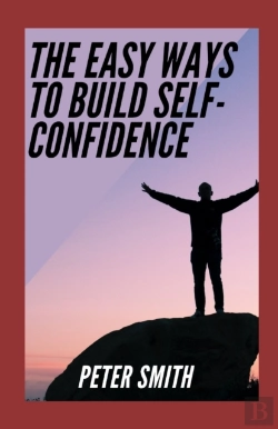 Bertrand.pt - The Easy Ways To Build Self-Confidence