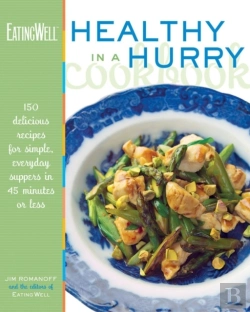 Bertrand.pt - The Eatingwell Healthy In A Hurry Cookbook