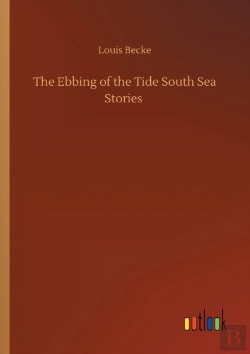 Bertrand.pt - The Ebbing Of The Tide South Sea Stories