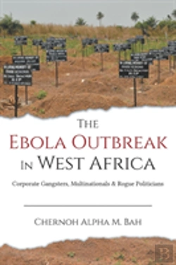 Bertrand.pt - The Ebola Outbreak In West Africa: Corporate Gangsters, Multinationals & Rogue Politicians