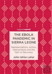 The Ebola Pandemic In Sierra Leone