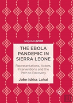 Bertrand.pt - The Ebola Pandemic In Sierra Leone
